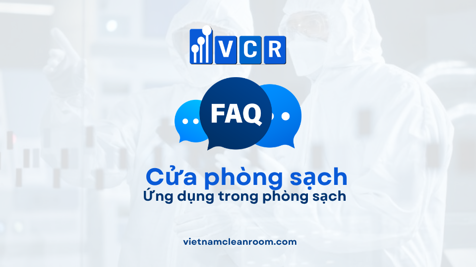 FAQ: Cửa phòng sạch – Ứng dụng trong phòng sạch