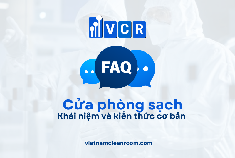 FAQ: Cửa phòng sạch – Khái niệm và kiến thức cơ bản