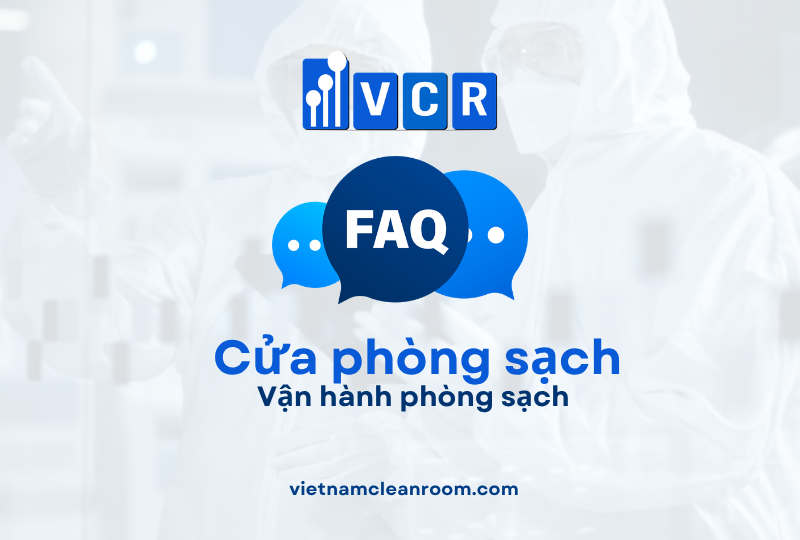FAQ: Cửa phòng sạch – Vận hành phòng